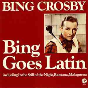 Bing Crosby - Bing Goes Latin flac album