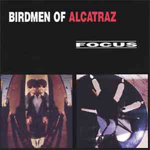 Birdmen Of Alcatraz - Focus flac album