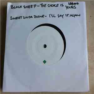 Black Sheep / Sweet Linda Divine - The Choice Is Yours / I'll Say It Again flac album