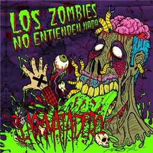 Blackmatadero - Los Zombies No Entienden Nada flac album