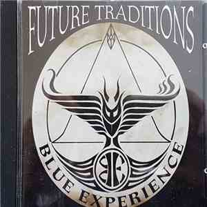 Blue Experience - Future Traditions flac album
