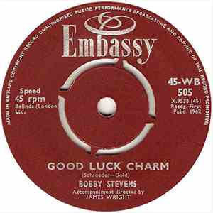 Bobby Stevens - Good Luck Charm / I'm Looking Out Of The Window flac album