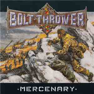 Bolt Thrower - Mercenary flac album