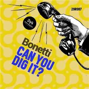 Bonetti  - Can You Dig It? flac album