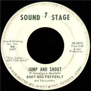 Boot Hog Pefferly And The Loafers - I'm Not Going To Work Today / Jump And Shout flac album