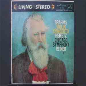 Brahms, Heifetz, Reiner, Chicago Symphony Orchestra - Violin Concerto In D, Op. 77 flac album