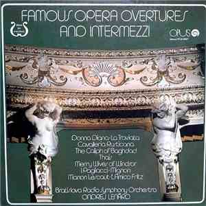 Bratislava Radio Symphony Orchestra, Ondrej Lenárd - Famous Opera Overtures And Intermezzi flac album
