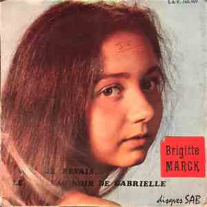 Brigitte Marck - Moi Je Rêvais... / Le Tableau Noir De Gabrielle flac album