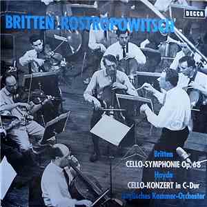 Britten, Haydn / Rostropowitsch - English Chamber Orchestra - Cello-Symphonie Op. 68 / Cello-Konzert In C-Dur flac album