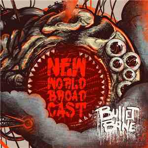 Bullet Bane - New World Broadcast flac album