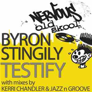 Byron Stingily - Testify (Kerri Chander & Jazz N Groove Mixes) flac album