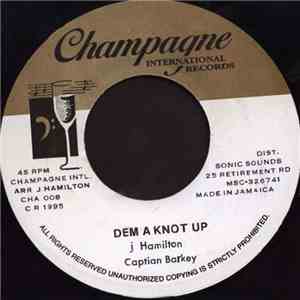 Captain Barkey - Dem A Knot Up flac album