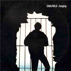 Caulfield - Longing flac album