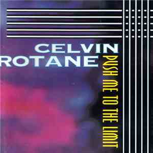 Celvin Rotane - Push Me To The Limit flac album