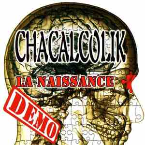 Chacalcolik - La Naissance Démo flac album