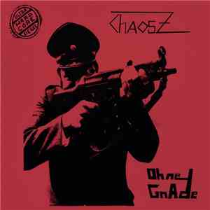 Chaos Z - Ohne Gnade flac album
