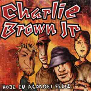 Charlie Brown Jr. - Hoje Eu Acordei Feliz flac album