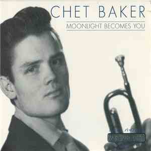 Chet Baker - Moonlight Becomes You flac album