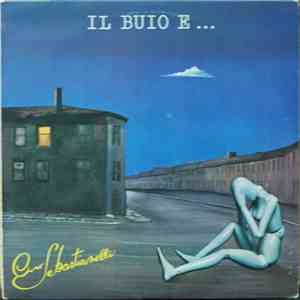 Ciro Sebastianelli - Il Buio E... flac album