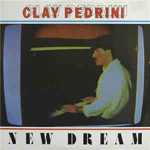 Clay Pedrini - New Dream flac album