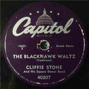 Cliffie Stone And His Square Dance Band - The Blackhawk Waltz / Put Your Little Foot Right Out flac album