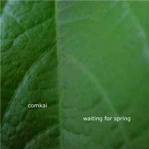 comkai - Waiting For Spring flac album