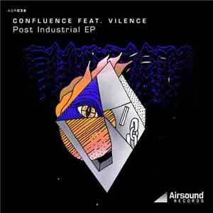 Confluence  feat. Vilence - Post Industrial EP flac album