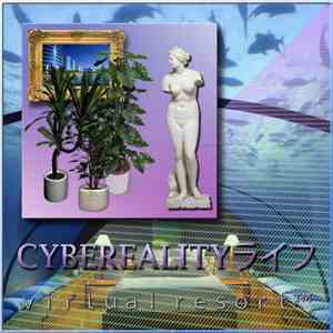 CYBEREALITYライフ - v i r t u a l r e s o r t ™ flac album