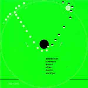 Dafeldecker / Kurzmann / Drumm / eRikm / Dieb13 / Noetinger - Dafeldecker / Kurzmann / Drumm / eRikm / dieb13 / Noetinger flac album