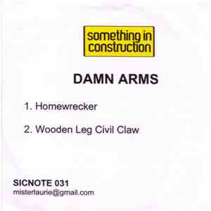 Damn Arms - Homewrecker/ Wooden Leg Civil Claw flac album