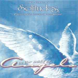 Dan Gibson - In The Midst Of Angels flac album