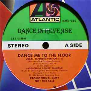 Dance In Reverse - Dance Me To The Floor flac album