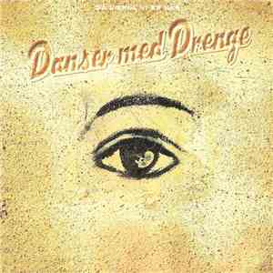 Danser Med Drenge - Så Længe Vi Er Her flac album