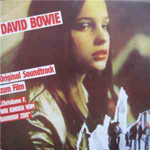 David Bowie - Christiane F. - Wir Kinder Vom Bahnhof Zoo (Original Soundtrack Zum Film) / Baal / Rarities flac album