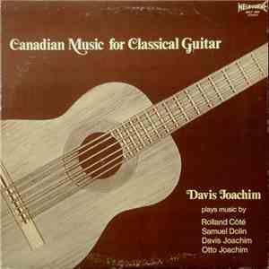 Davis Joachim - Canadian Music For Classical Guitar flac album