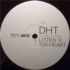 DHT Featuring Edmée - Listen To Your Heart flac album