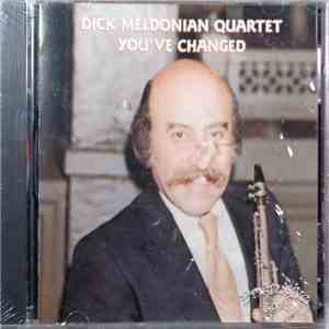 Dick Meldonian Quartet - You've Changed flac album