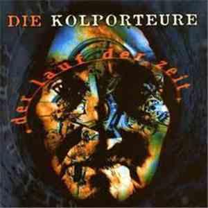 Die Kolporteure - Der Lauf Der Zeit flac album