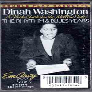 Dinah Washington - A Slick Chick (On The Mellow Side) - The Rhythm & Blues Years flac album