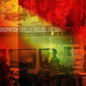 Dispatch - Circles Around The Sun flac album