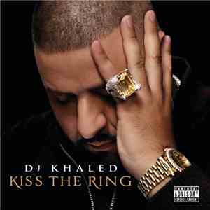 DJ Khaled - Kiss The Ring flac album