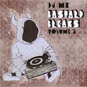 DJ MK - Bastard Breaks Volume 3 flac album