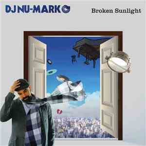 DJ Nu-Mark - Broken Sunlight flac album