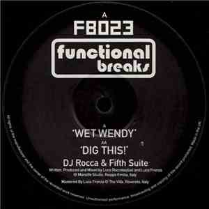 DJ Rocca & Fifth Suite - Wet Wendy / Dig This! flac album