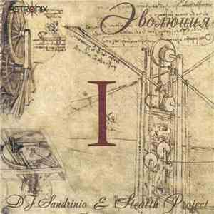 DJ Sandrinio & Stealth Project - Эволюция I flac album