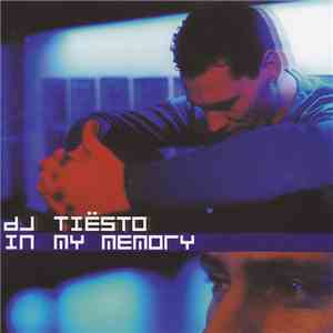 DJ Tiësto - In My Memory flac album