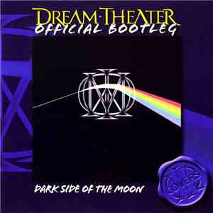 Dream Theater - Official Bootleg: Dark Side Of The Moon flac album