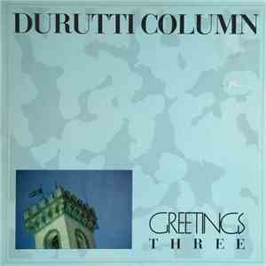 Durutti Column - Greetings Three flac album