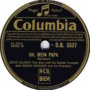 Eddie Calvert With Norrie Paramor And His Orchestra - Oh, Mein Papa / Mystery Street flac album