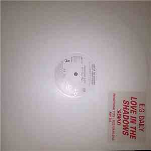 E.G. Daily - Love In The Shadows (Remix) flac album